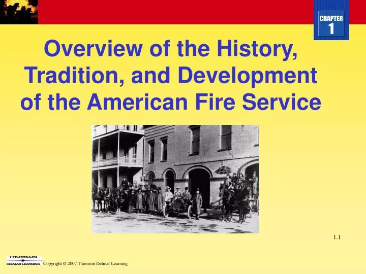 overview of the history tradition and development of the american fire service