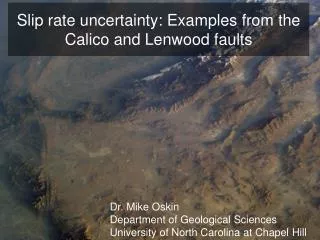Slip rate uncertainty: Examples from the Calico and Lenwood faults
