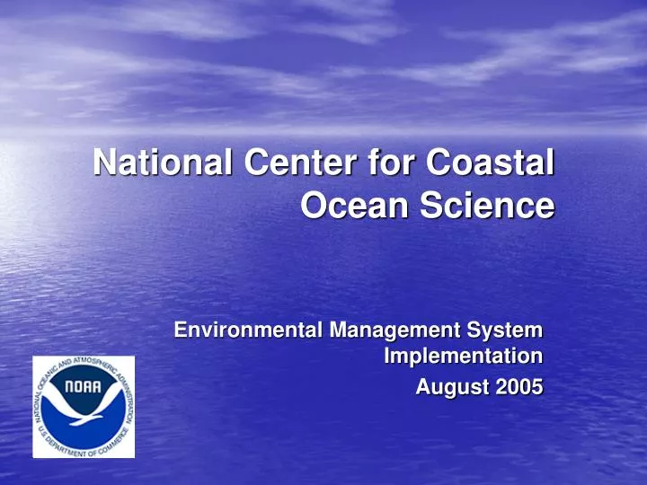 na tional center for coastal ocean science
