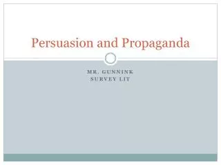 Persuasion and Propaganda