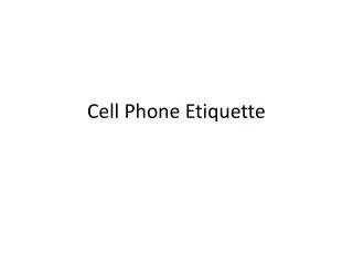 Cell Phone Etiquette