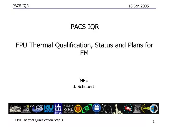 fpu thermal qualification status and plans for fm
