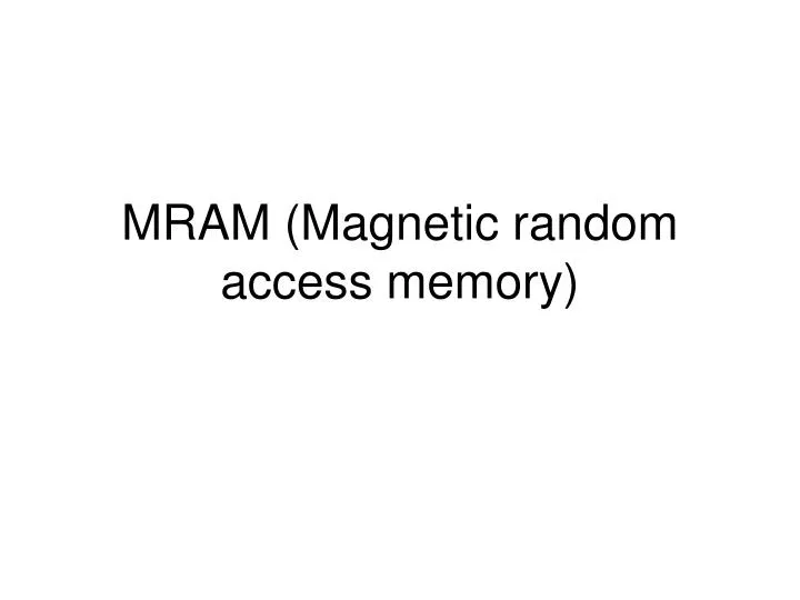 mram magnetic random access memory