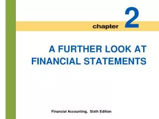 A FURTHER LOOK AT FINANCIAL STATEMENTS