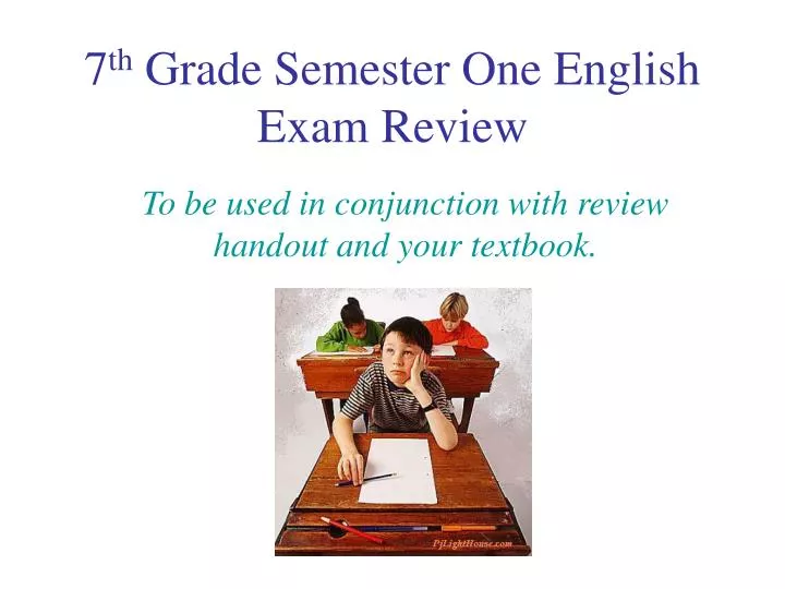 7 th grade semester one english exam review