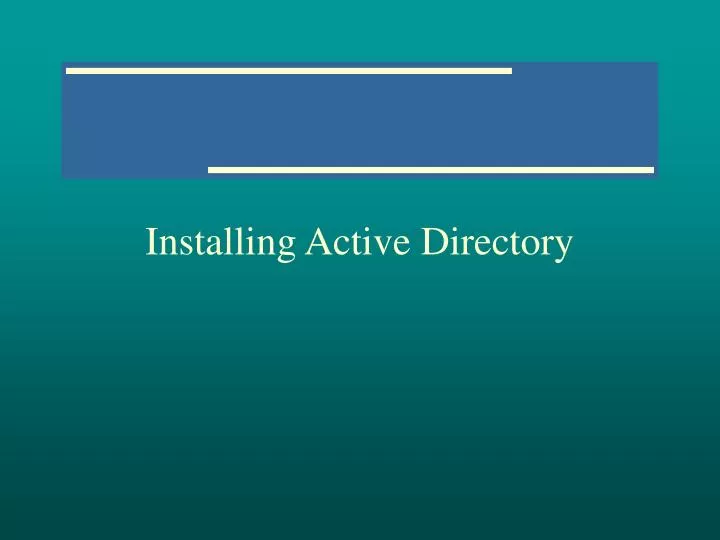 installing active directory