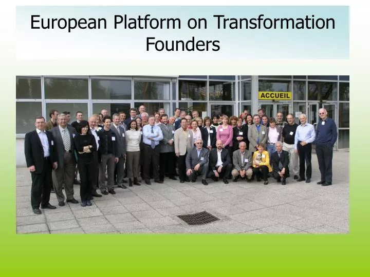 european platform on transformation founders