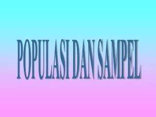 POPULASI DAN SAMPEL