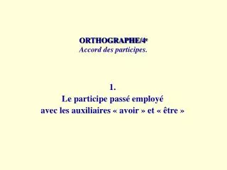 orthographe 4 e accord des participes