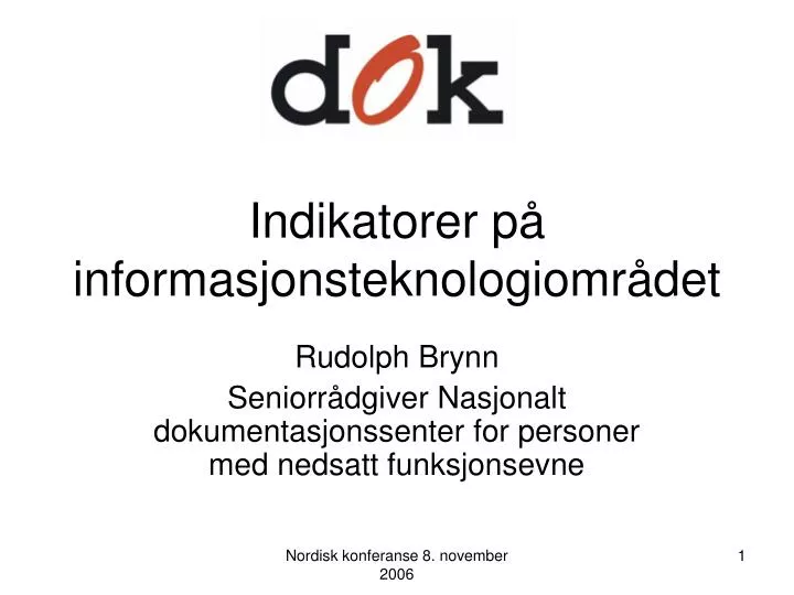 indikatorer p informasjonsteknologiomr det