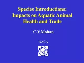 Species Introductions: Impacts on Aquatic Animal Health and Trade