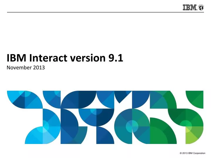 ibm interact version 9 1 november 2013