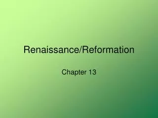 Renaissance/Reformation