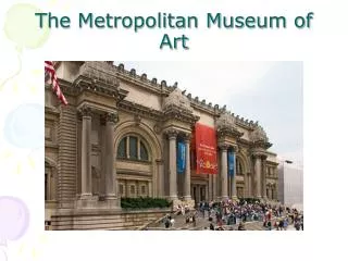 The Metropolitan Museum of Art