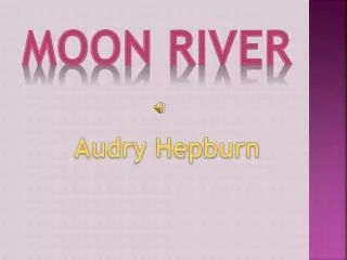 Moon river