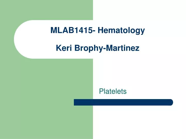 mlab1415 hematology keri brophy martinez