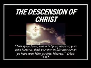 THE DESCENSION OF CHRIST