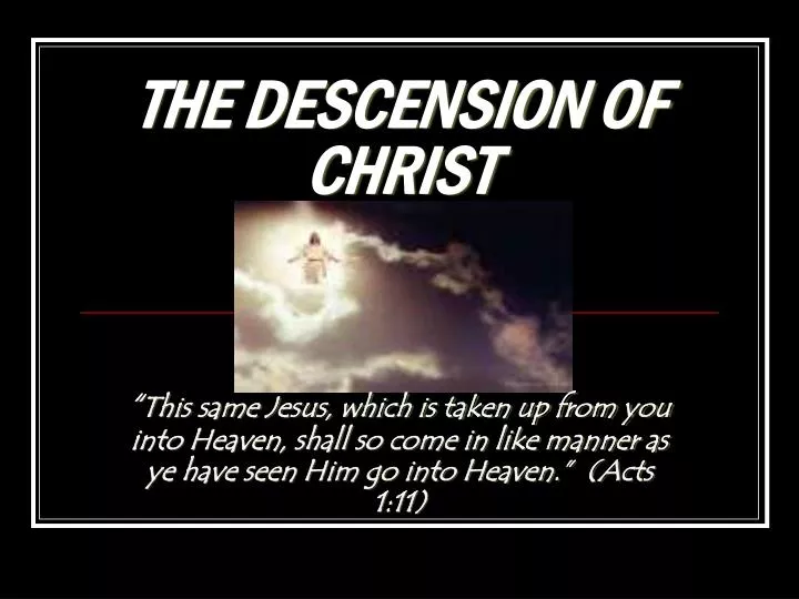 the descension of christ