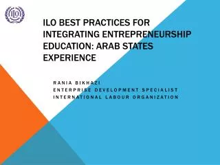 ILO Best practices for integrating entrepreneurship education: Arab States experience