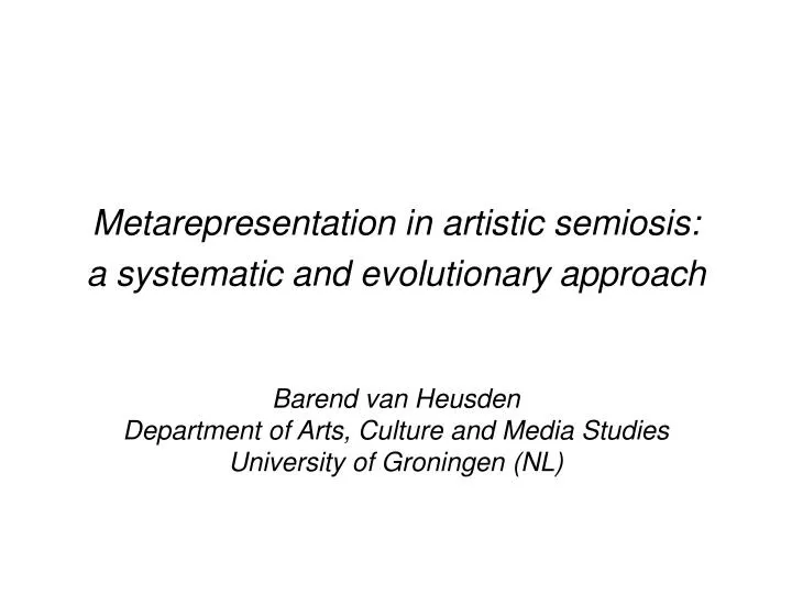 metarepresentation in artistic semiosis a systematic and evolutionary approach