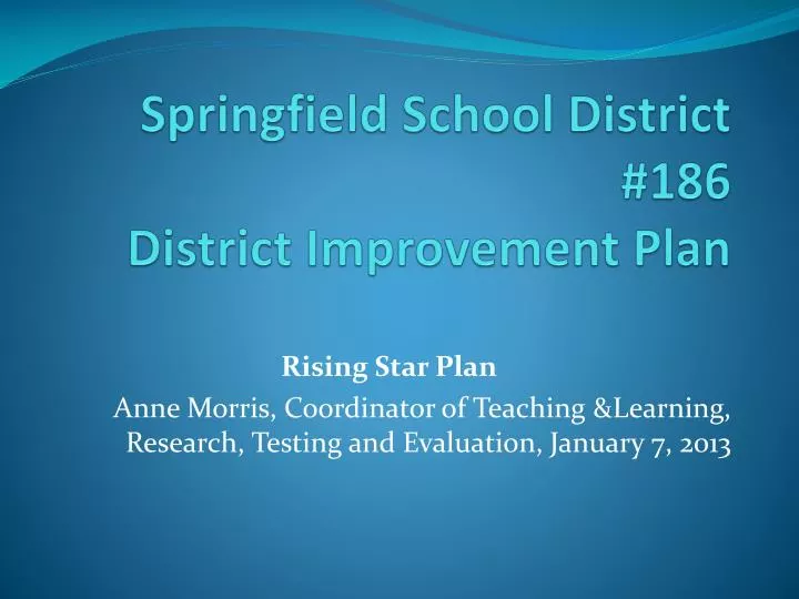springfield school district 186 district improvement plan