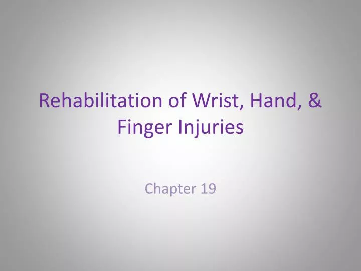 rehabilitation of wrist hand finger injuries