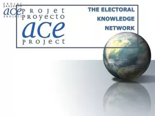THE ELECTORAL KNOWLEDGE NETWORK