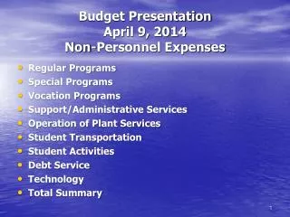 Budget Presentation April 9, 2014 Non-Personnel Expenses