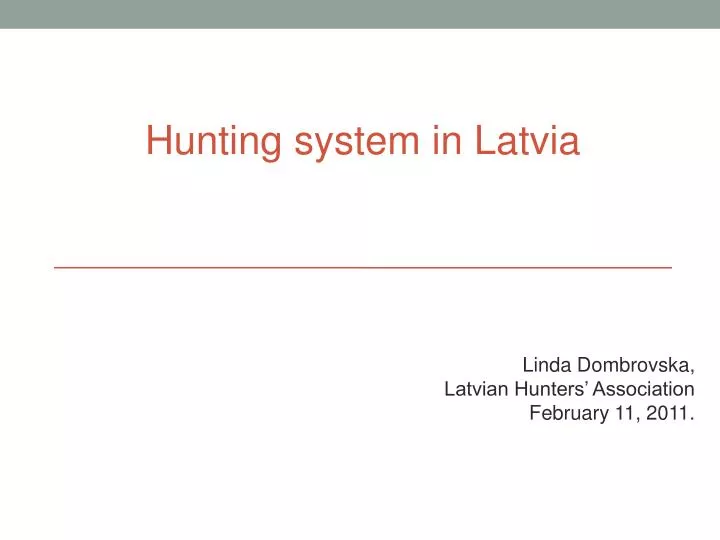 hunting system in latvia