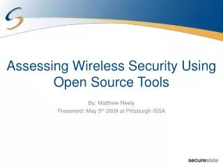Assessing Wireless Security Using Open Source Tools