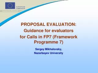 PROPOSAL EVALUATION: Guidance for evaluators for Calls in FP7 (Framework Programme 7)