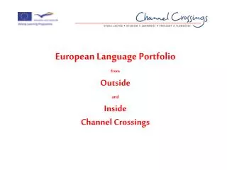 European Language Portfolio from Outside and Inside Channel Crossings