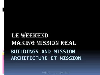 Buildings and mission Architecture et mission