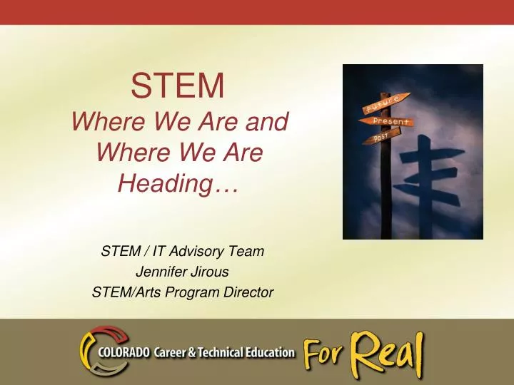 stem where we are and where we are heading
