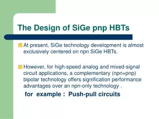 The Design of SiGe pnp HBTs