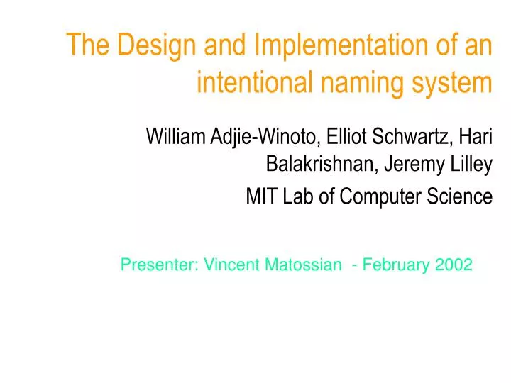 the design and implementation of an intentional naming system