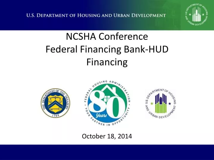ncsha conference federal financing bank hud financing