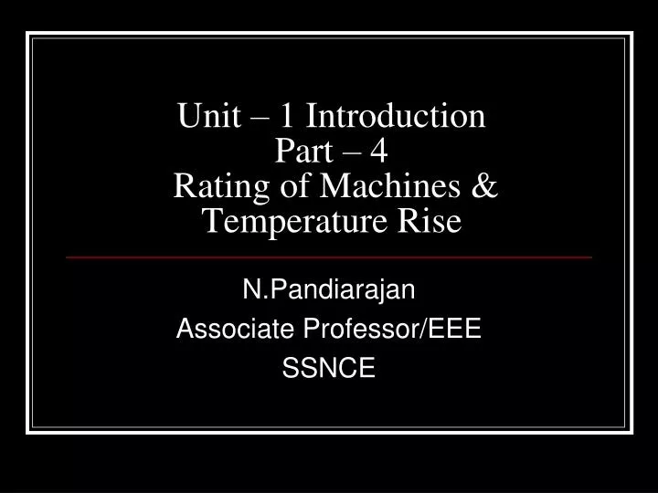 unit 1 introduction part 4 rating of machines temperature rise