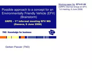 GRPE – 1 st informal meeting EFV WG (Geneva, 6 June 2008)