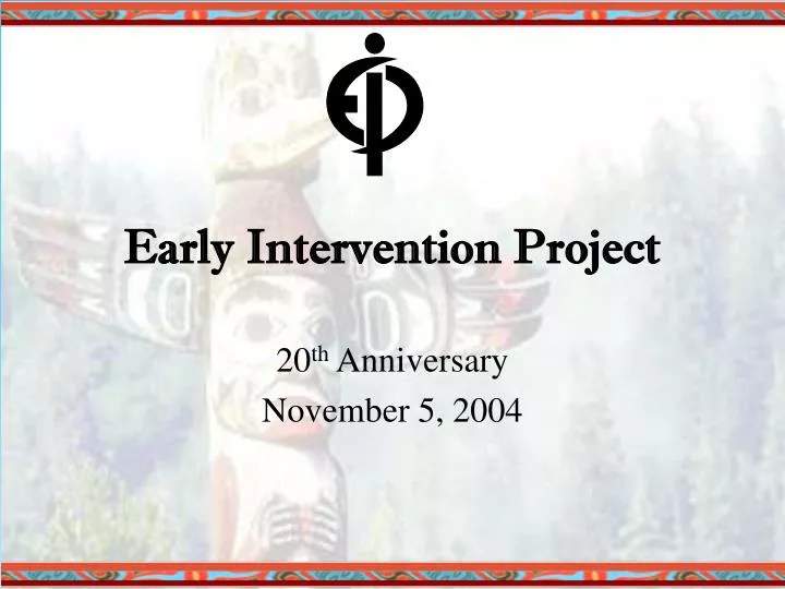 early intervention project