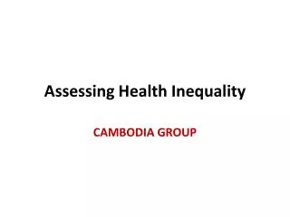 Assessing Health Inequality