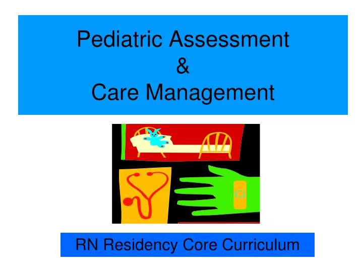 pediatric assessment care management