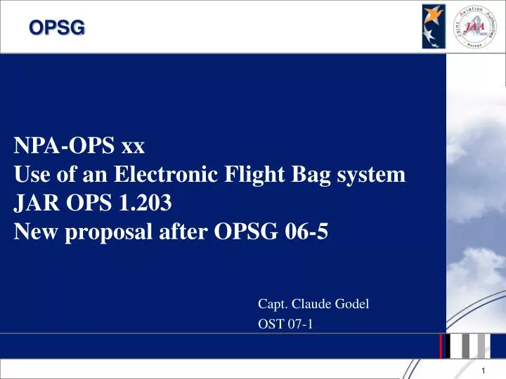 npa ops xx use of an electronic flight bag system jar ops 1 203 new proposal after opsg 06 5