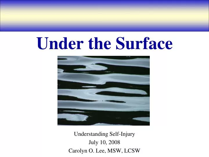under the surface