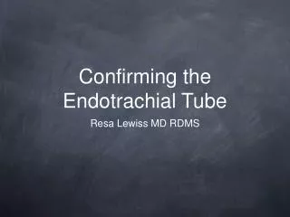 Confirming the Endotrachial Tube