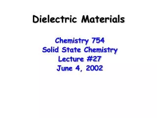 Dielectric Materials