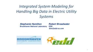 Integrated System Modeling for Handling Big Data in Electric Utility Systems
