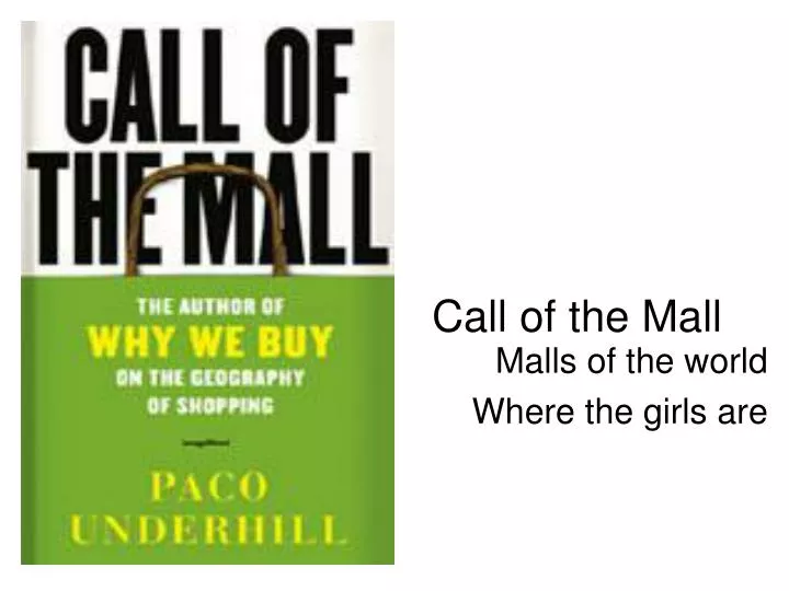 call of the mall