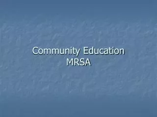 Community Education MRSA