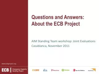Questions and Answers: About the ECB Project